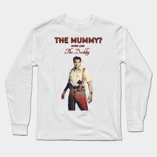 Brendan The Mummy? Fun Long Sleeve T-Shirt